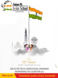 ICS Karamadai, 75th Independence Day celebration 2021  ICS Karamadai, 75th Independence Day celebration 2021